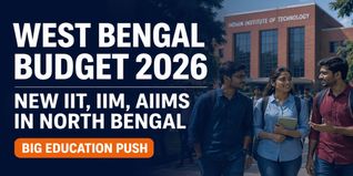West Bengal Budget 2026 Proposes New IIT, IIM, AIIMS in North Bengal; Check Full List of New Institutes